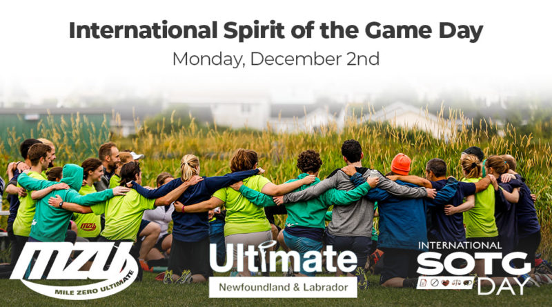 The photo features a group of ultimate players in a circle with their arms around each other, as well as the logos for Mile Zero Ultimate, Ultimate Newfoundland and Labrador, and International Spirit of the Game Day.